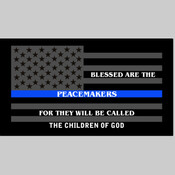 Blessed are the Peacemakers Blue Line Grey Flag in 4" or 6"